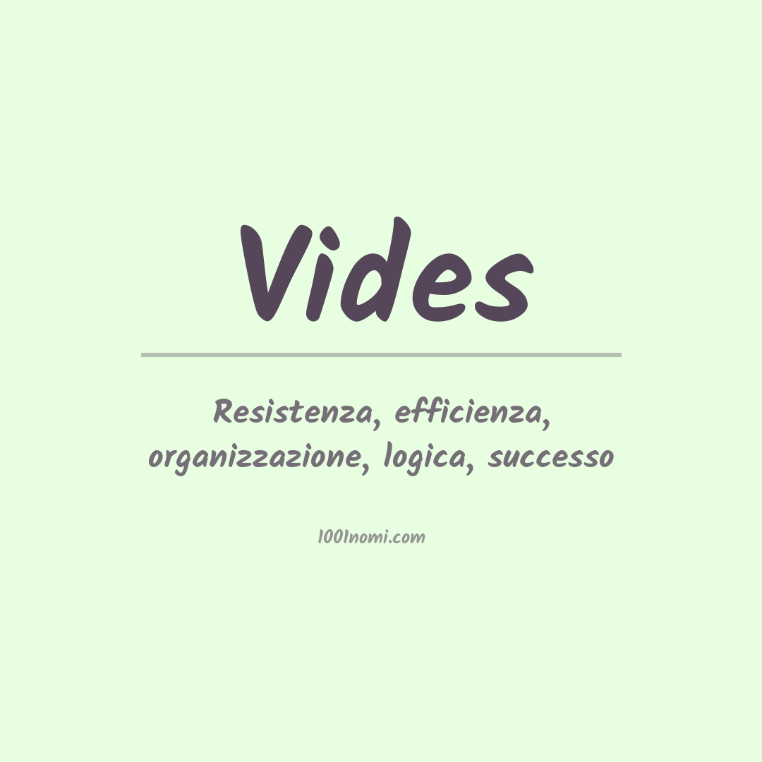 Significato del nome Vides Significato del nome Vides
