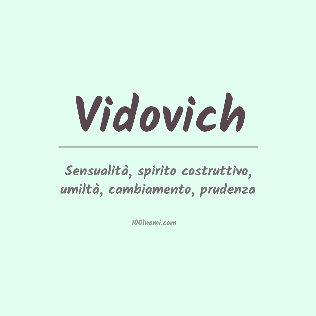 Significato del nome Vidovich