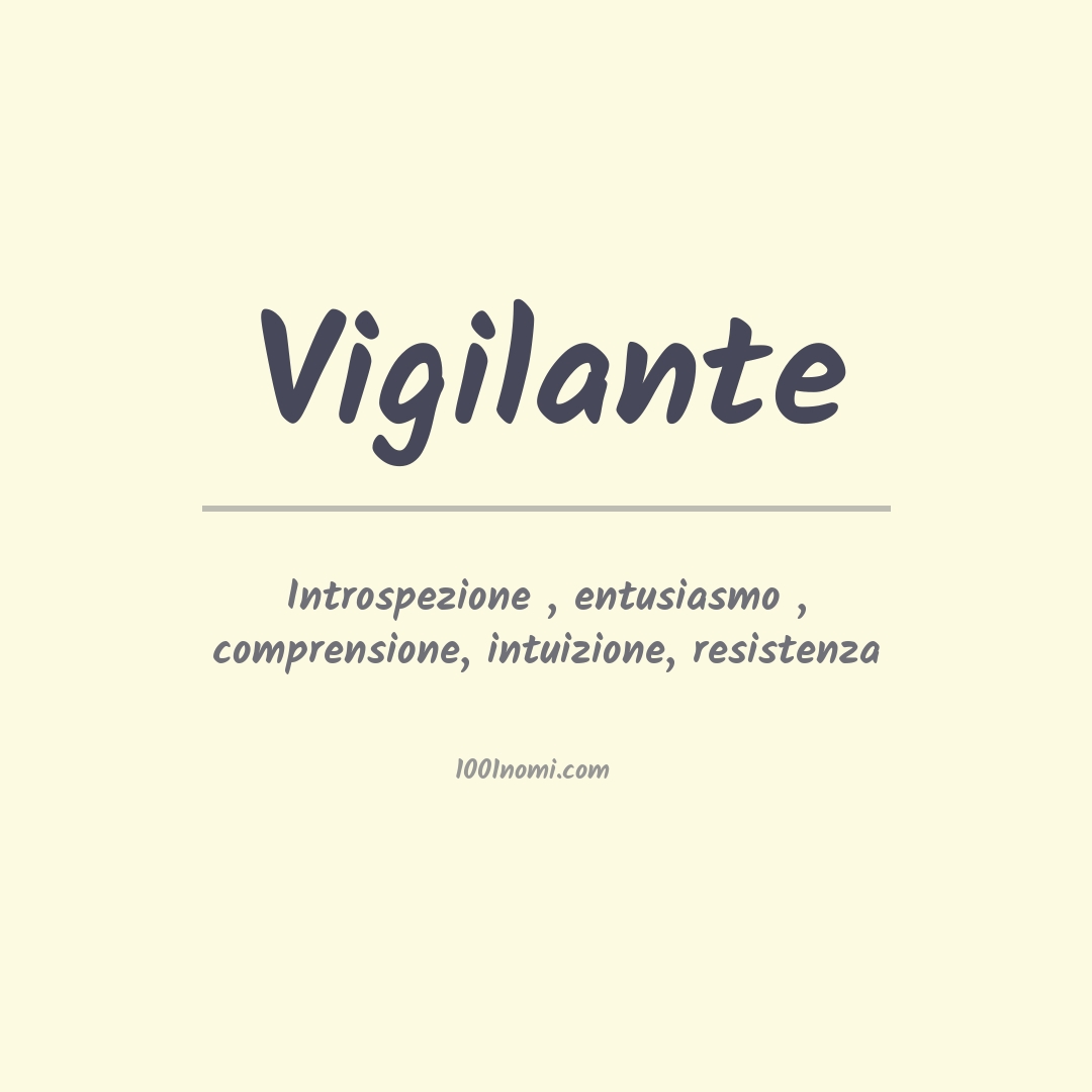 Significato del nome Vigilante