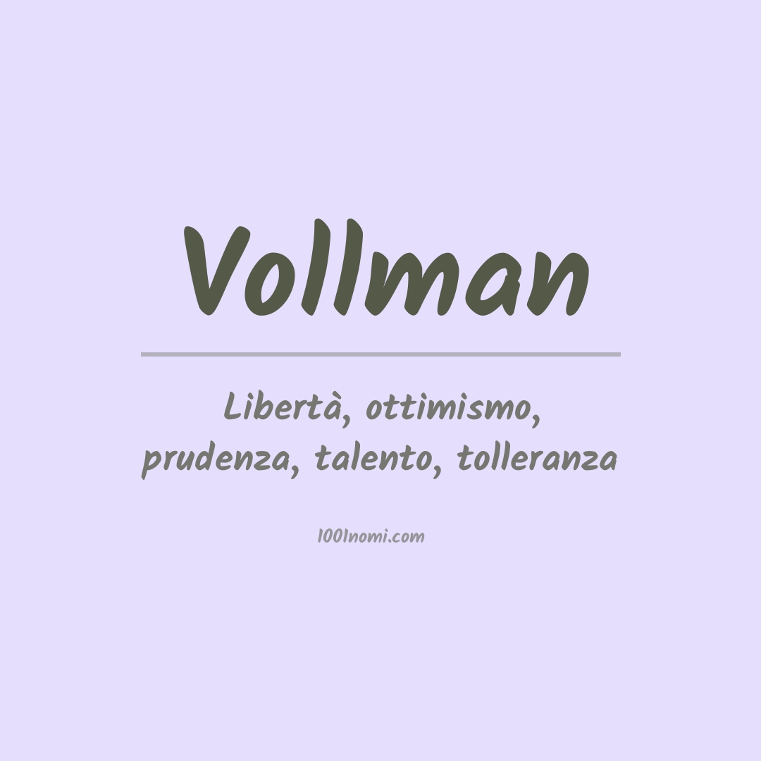 Significato del nome Vollman Significato del nome Vollman