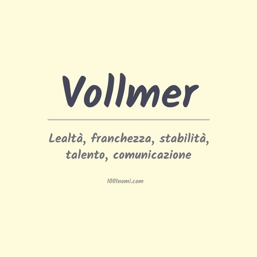 Significato del nome Vollmer Significato del nome Vollmer
