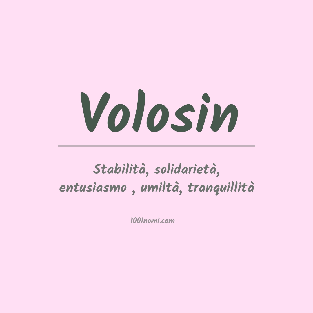 Significato del nome Volosin