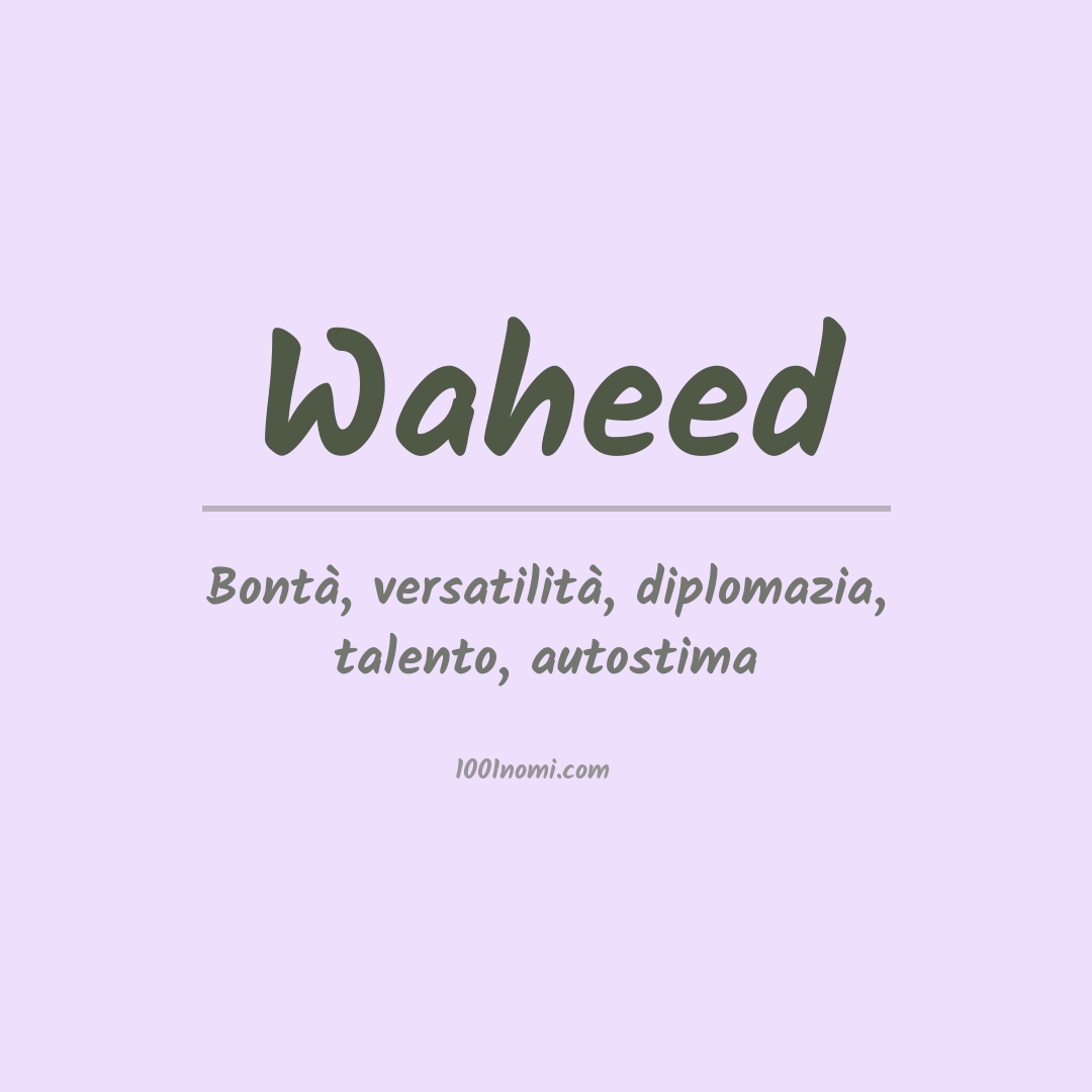 Significato del nome Waheed