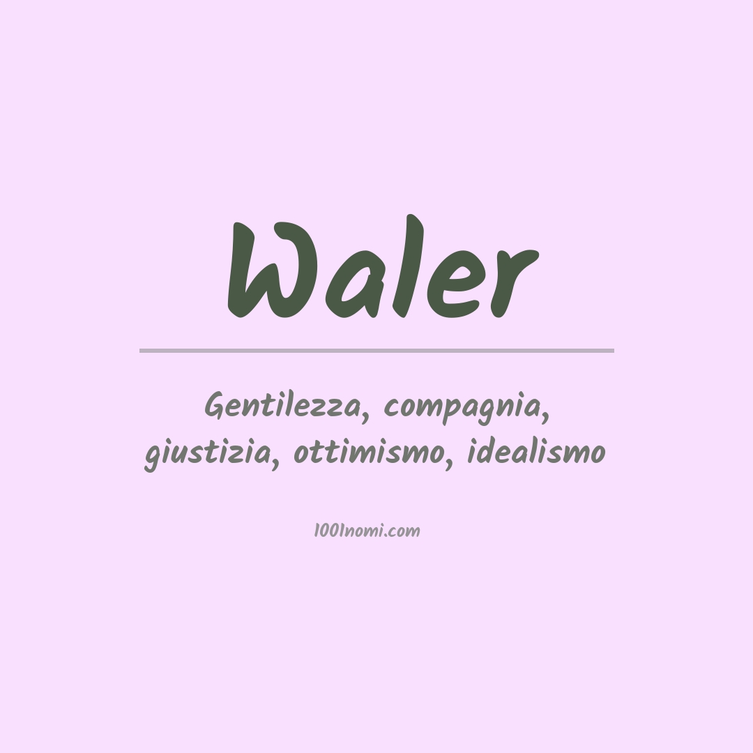 Significato del nome Waler