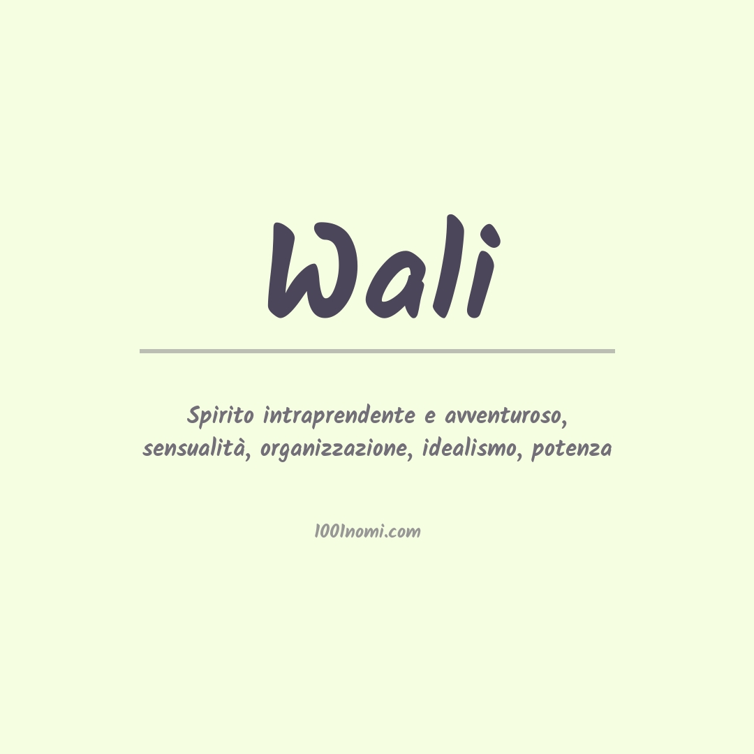 Significato del nome Wali
