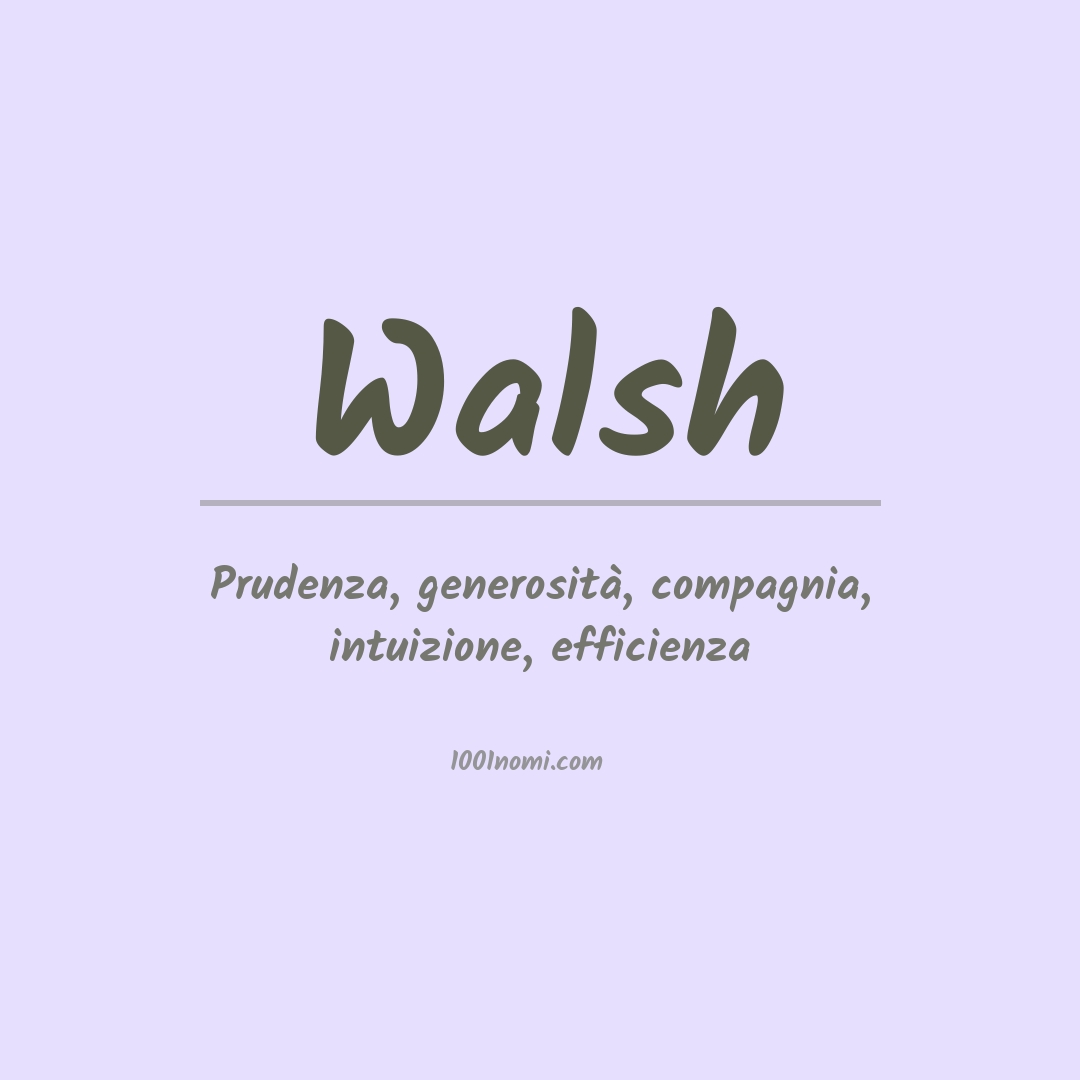 Significato del nome Walsh