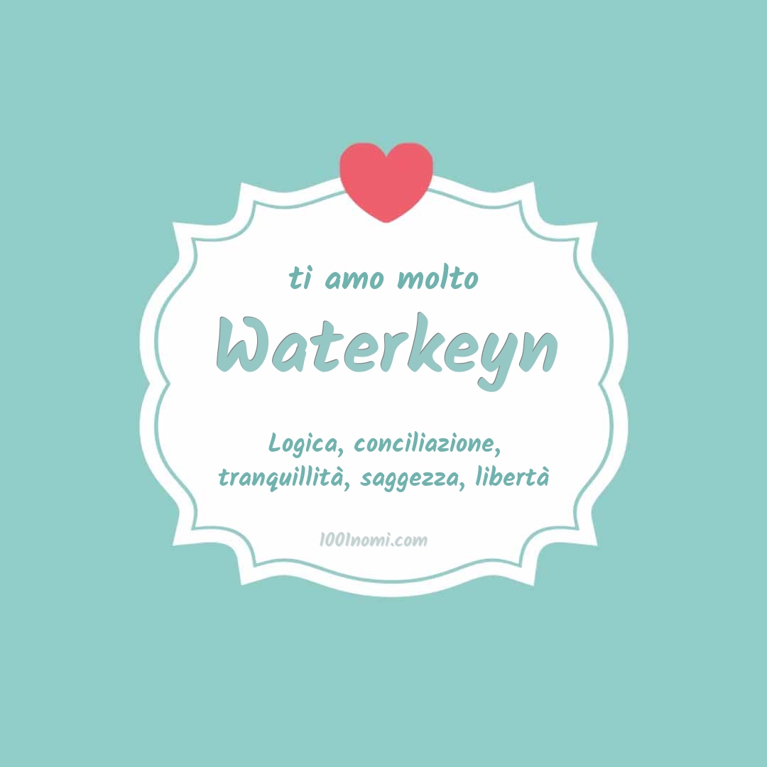 Ti amo molto Waterkeyn