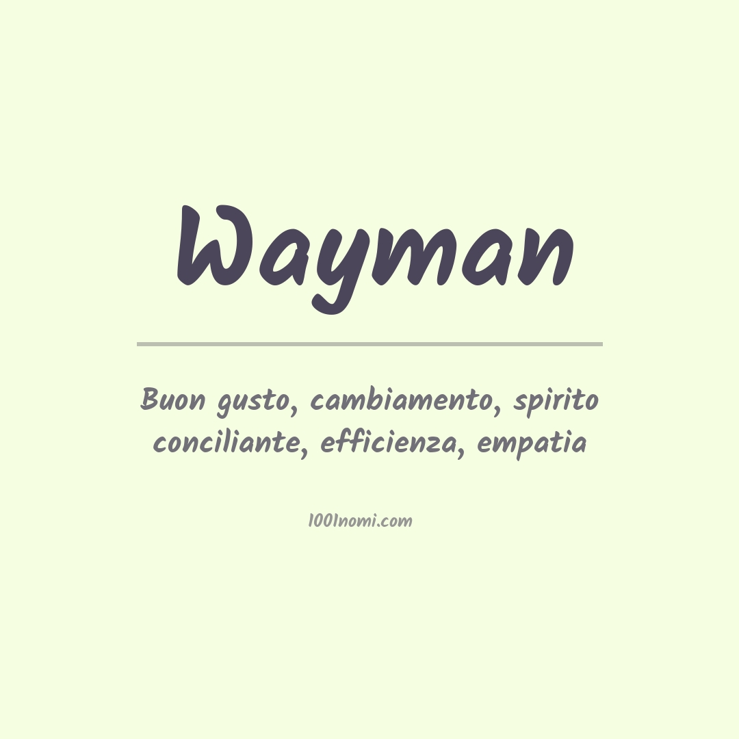 Significato del nome Wayman