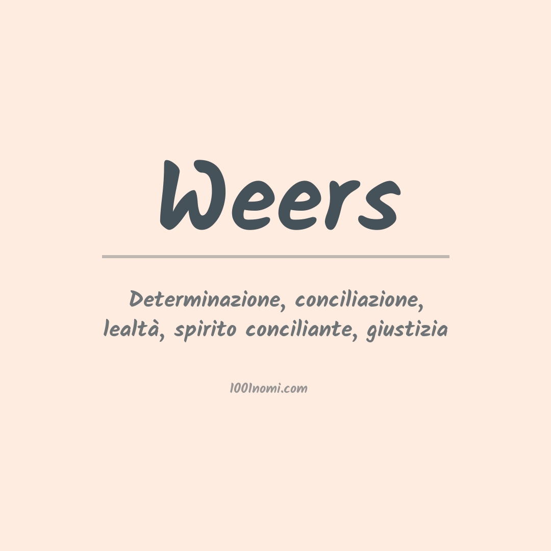 Significato del nome Weers Significato del nome Weers