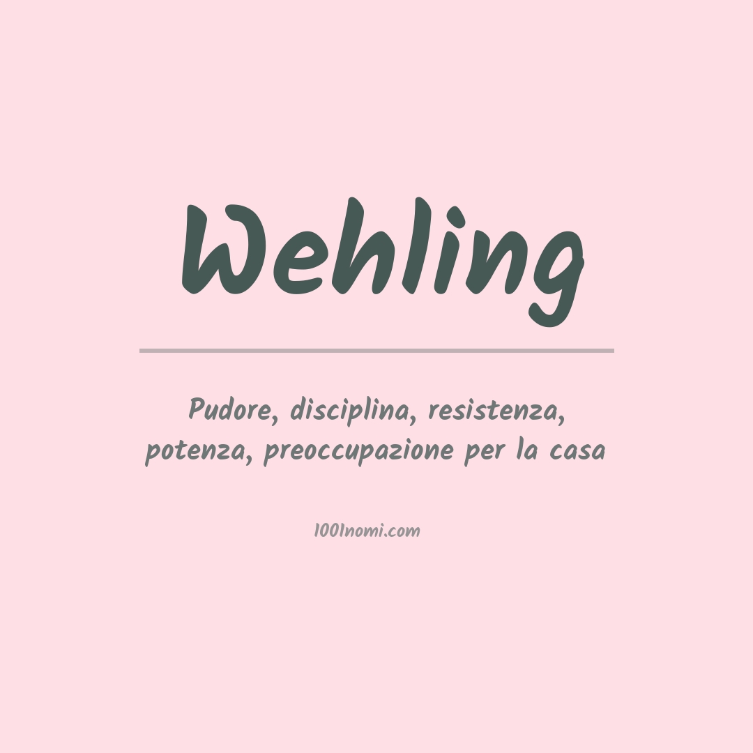 Significato del nome Wehling