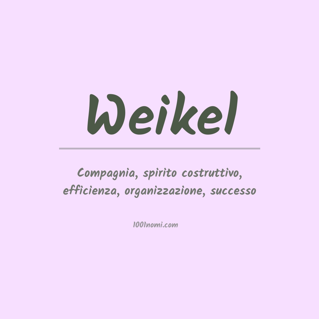 Significato del nome Weikel