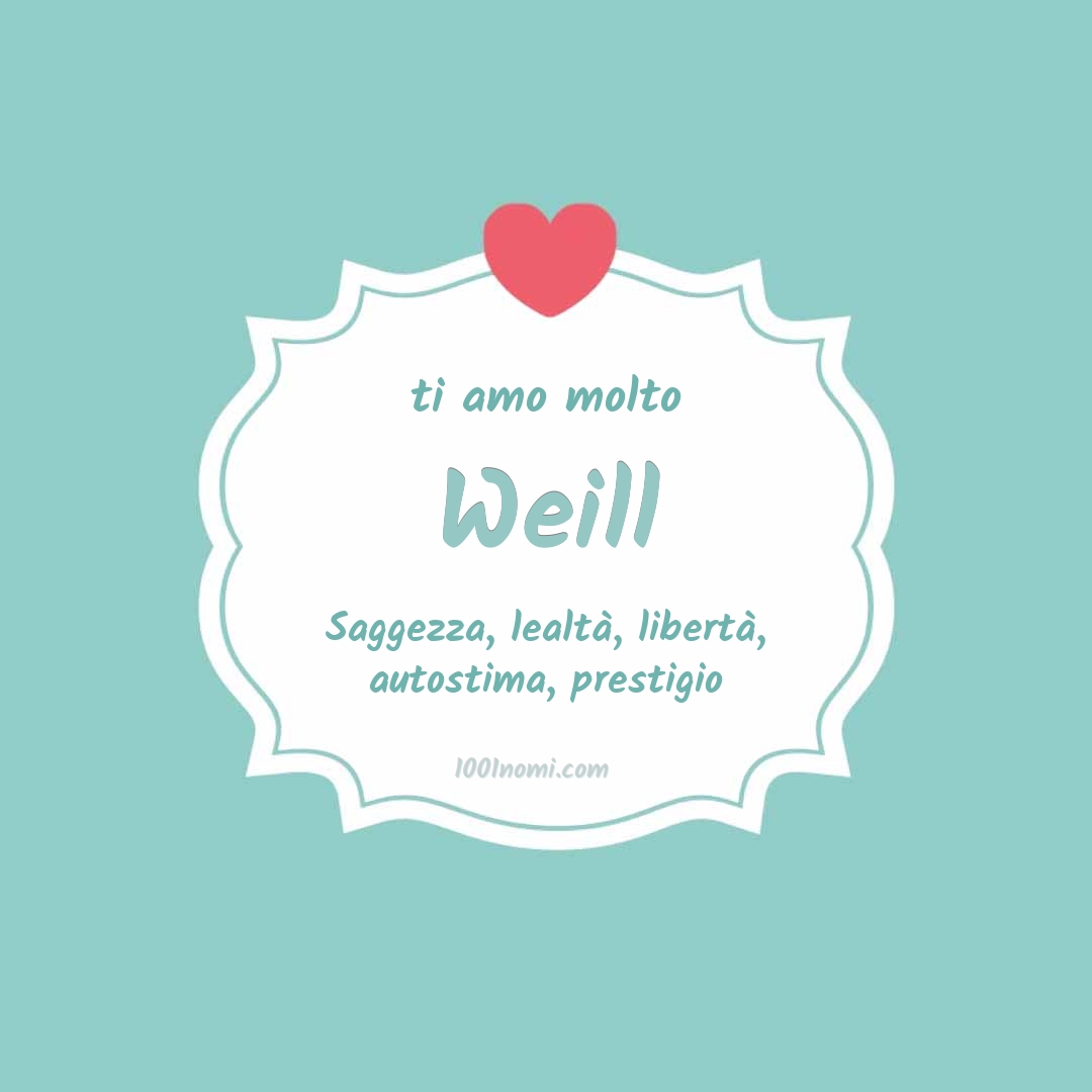 ti amo molto Weill Ti amo molto Weill