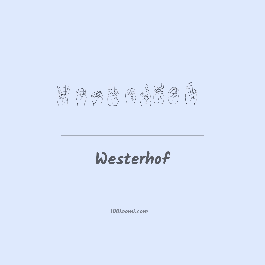 Westerhof nella lingua dei segni Westerhof nella lingua dei segni