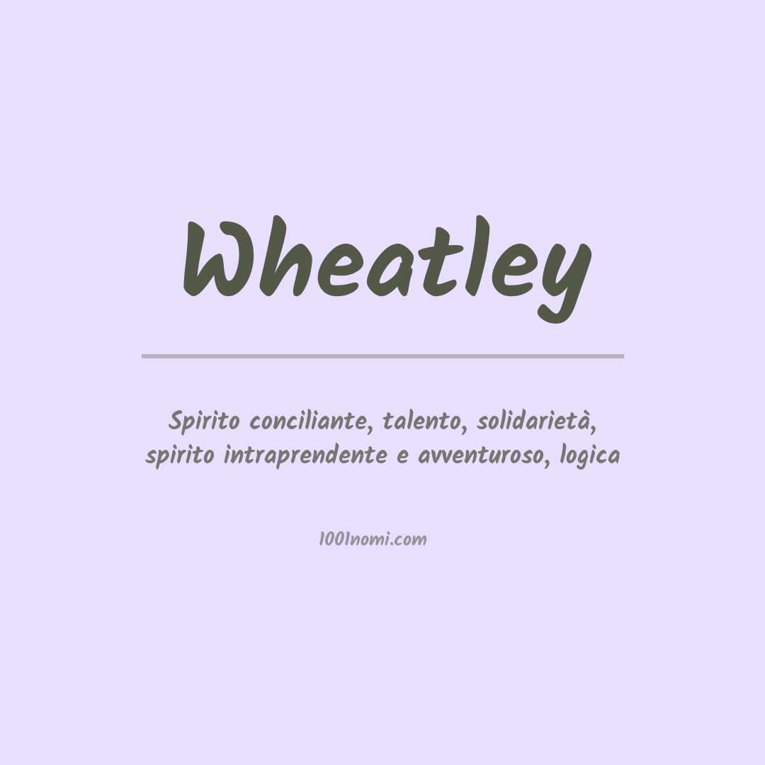 Significato del nome Wheatley