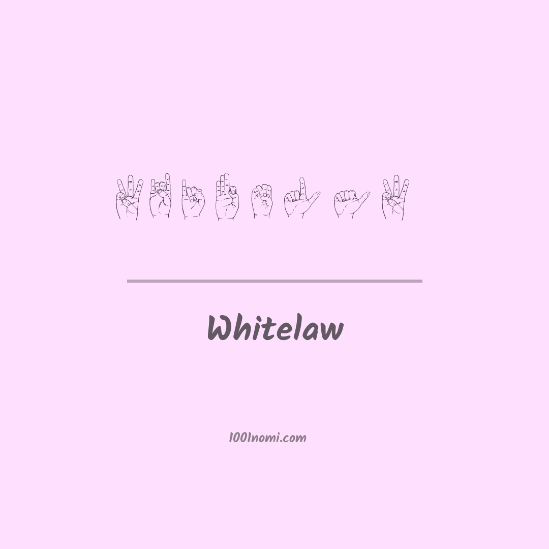 Whitelaw nella lingua dei segni