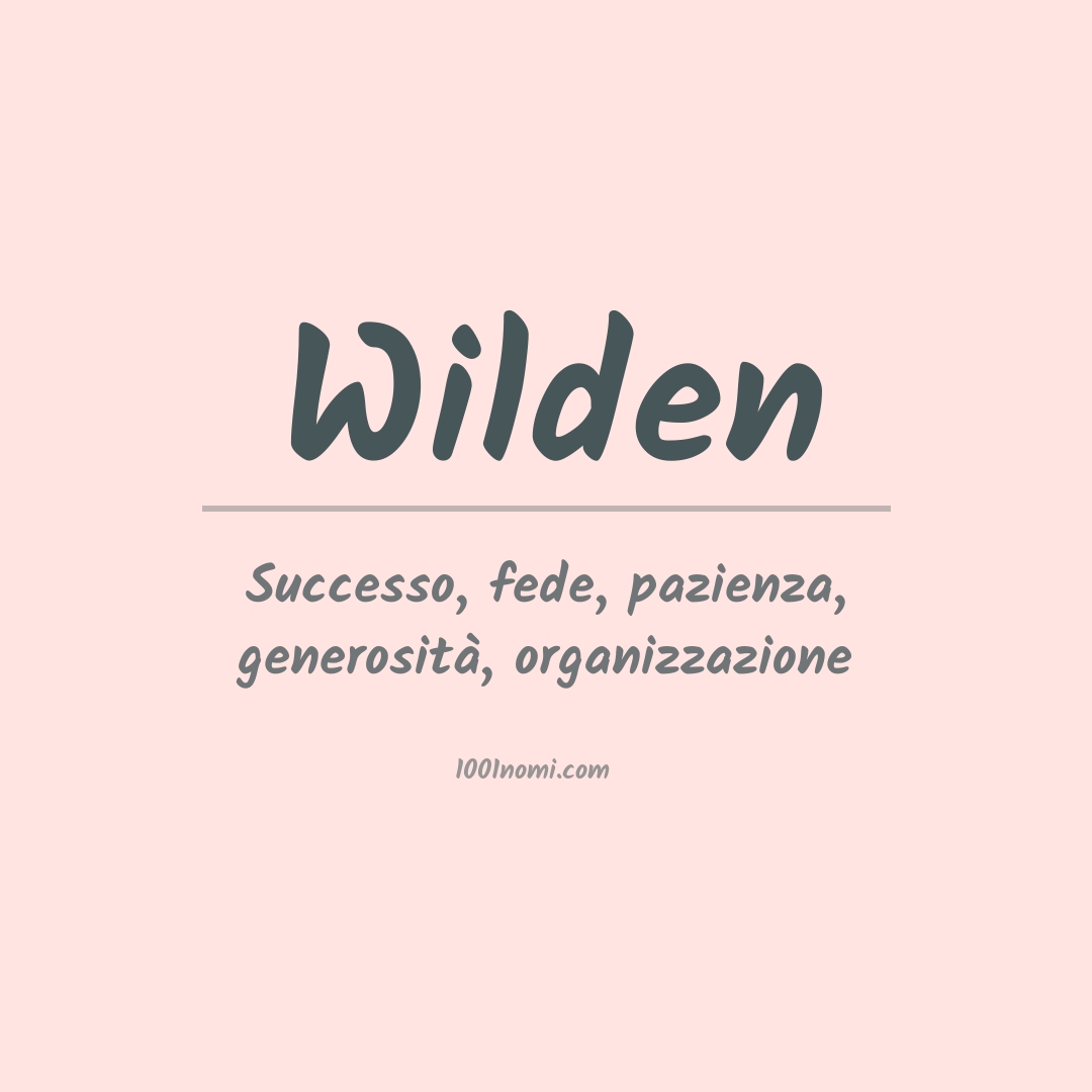 Significato del nome Wilden