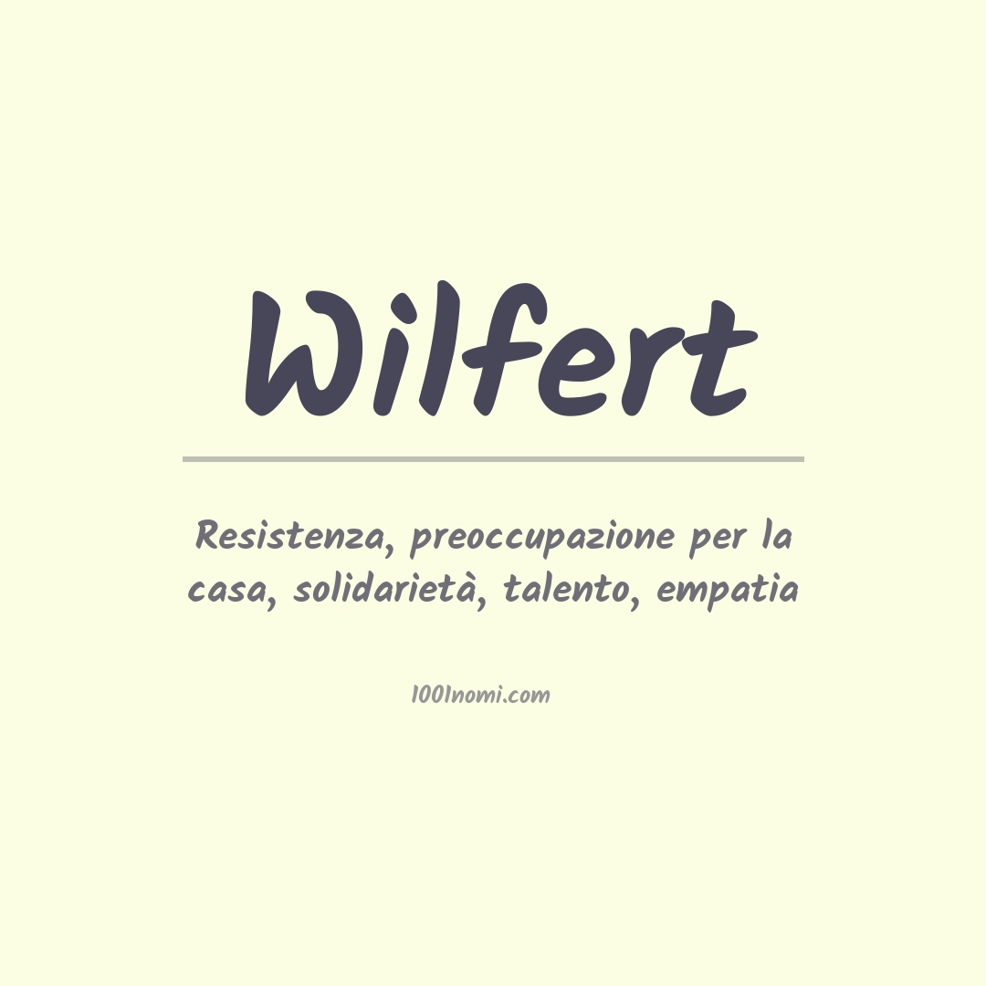 Significato del nome Wilfert