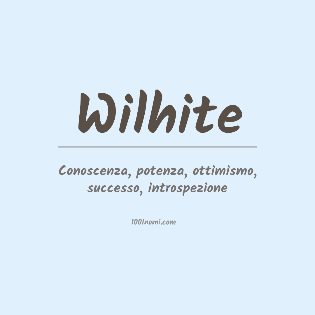 Significato del nome Wilhite