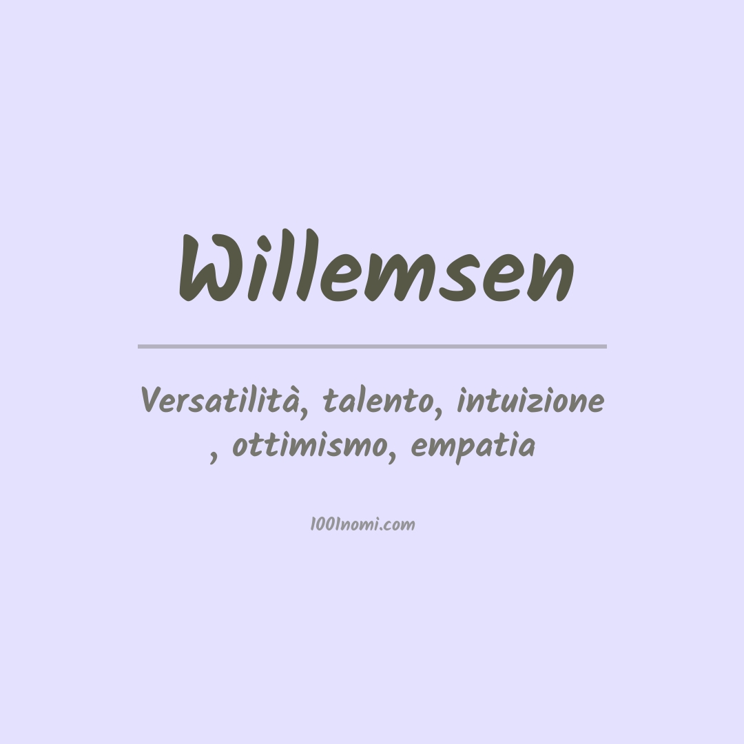 Significato del nome Willemsen