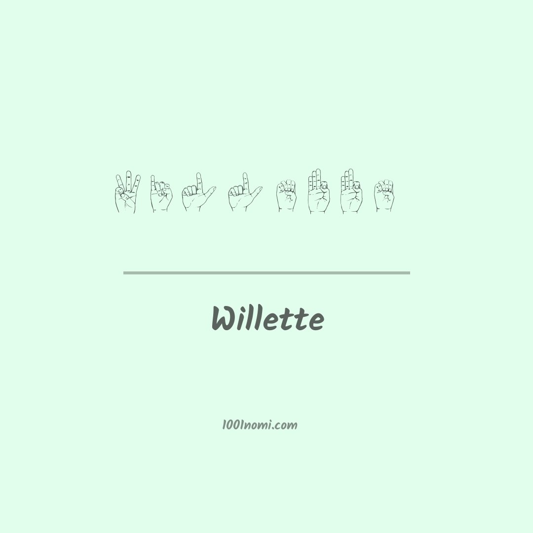 Willette nella lingua dei segni Willette nella lingua dei segni
