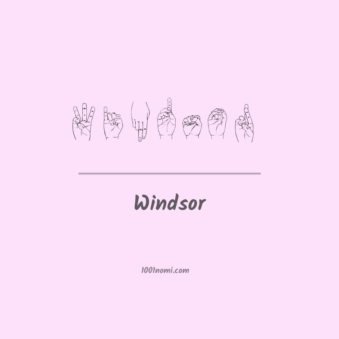 Windsor nella lingua dei segni Windsor nella lingua dei segni