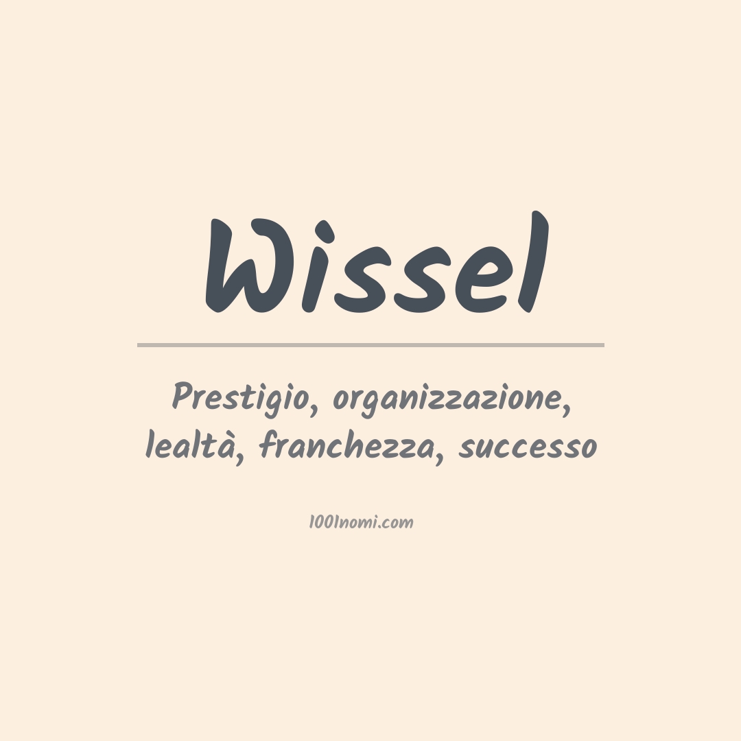 Significato del nome Wissel Significato del nome Wissel
