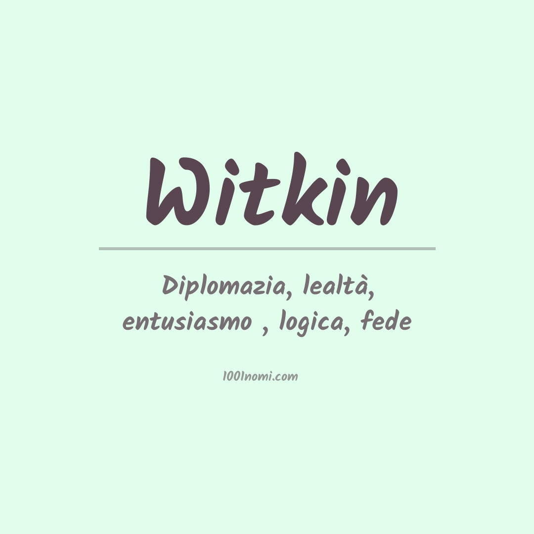 Significato del nome Witkin