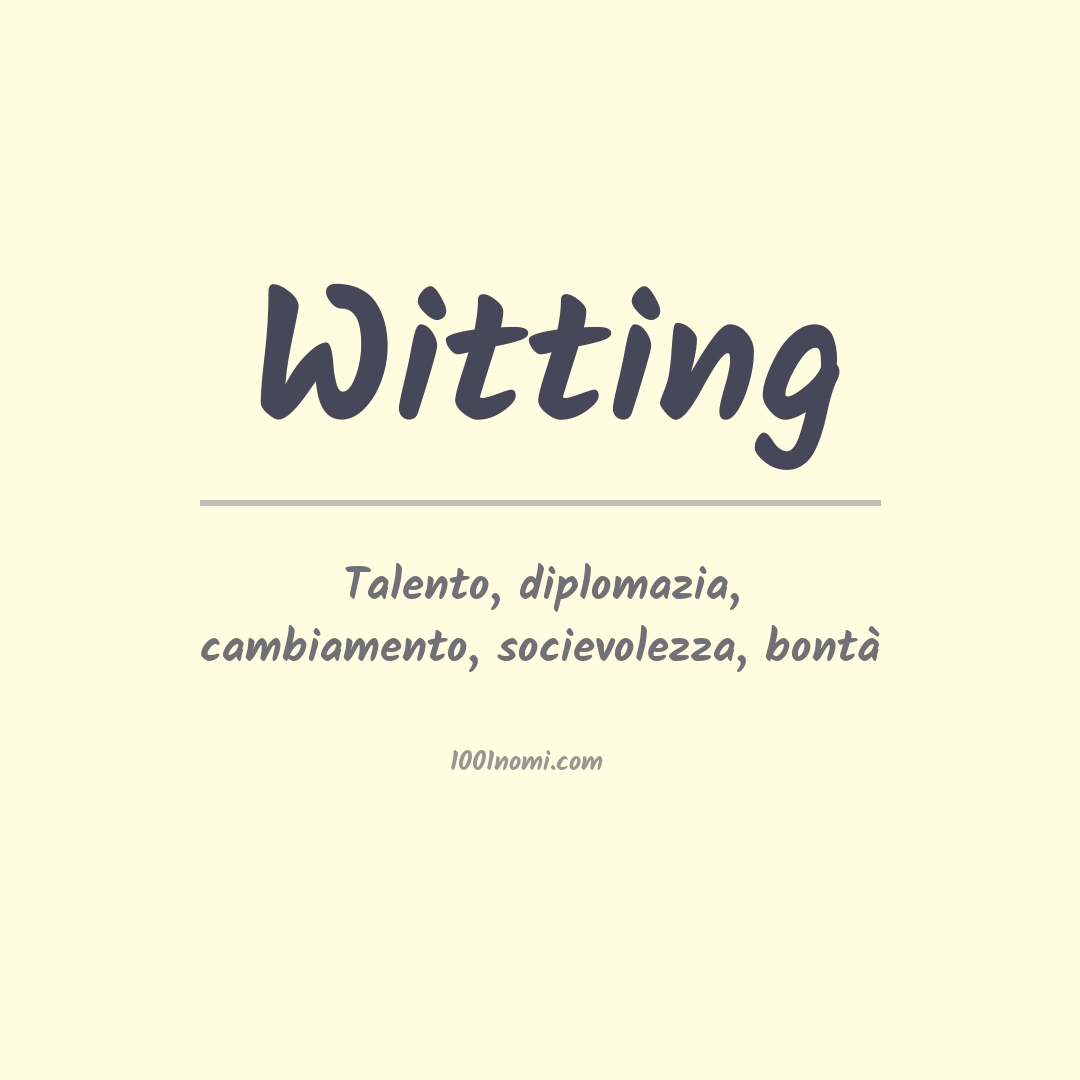 Significato del nome Witting Significato del nome Witting