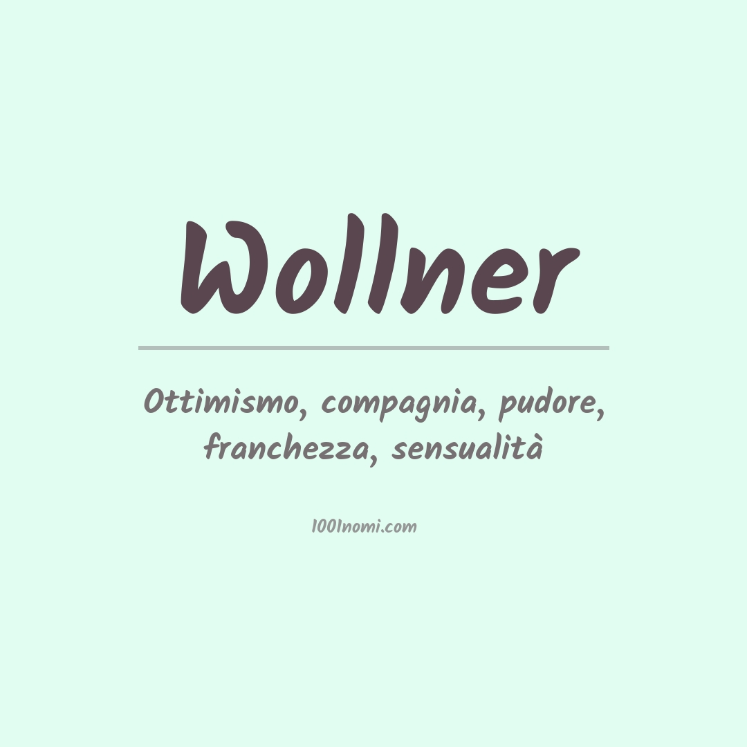 Significato del nome Wollner