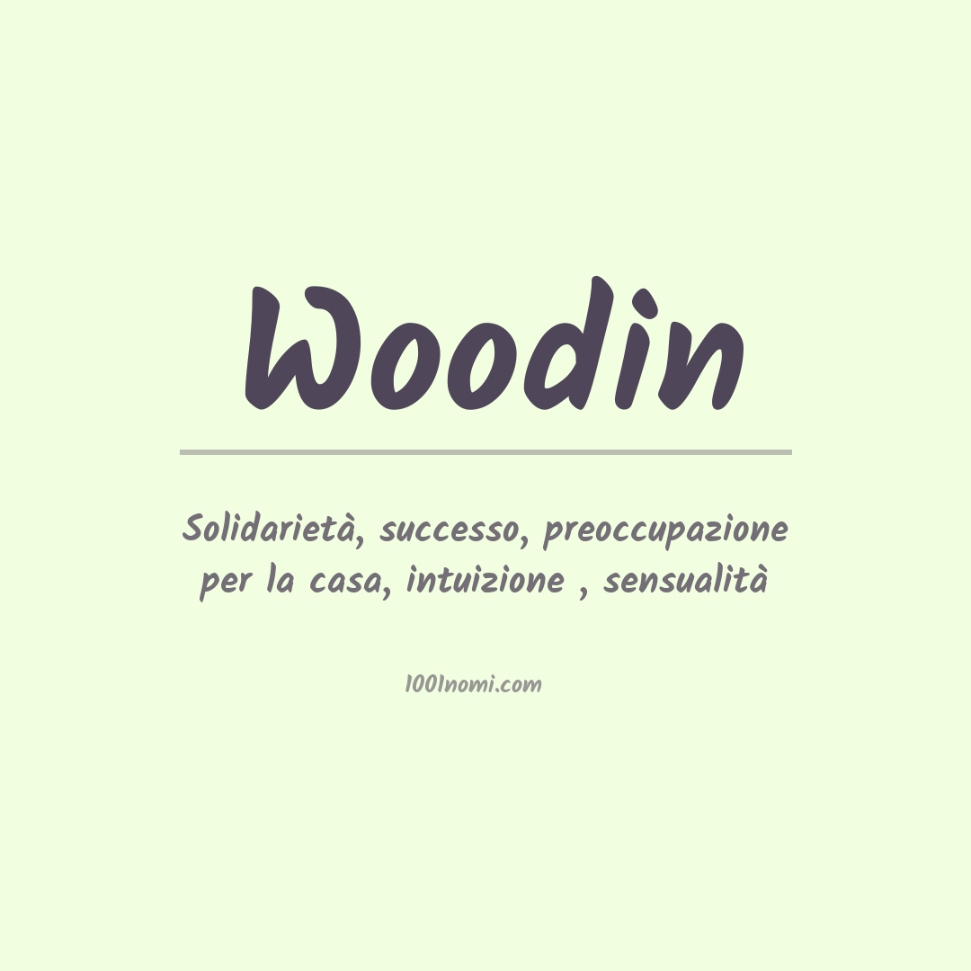 Significato del nome Woodin