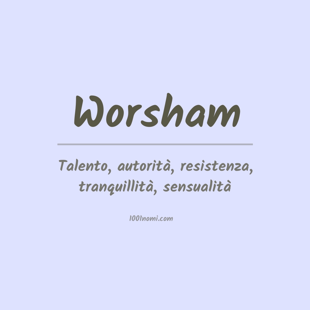 Significato del nome Worsham