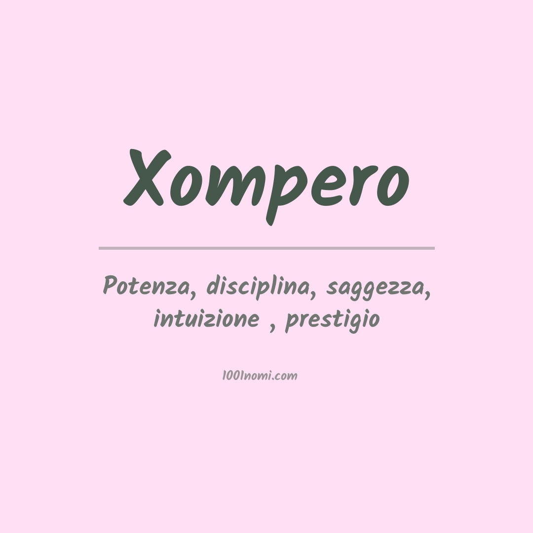 Significato del nome Xompero