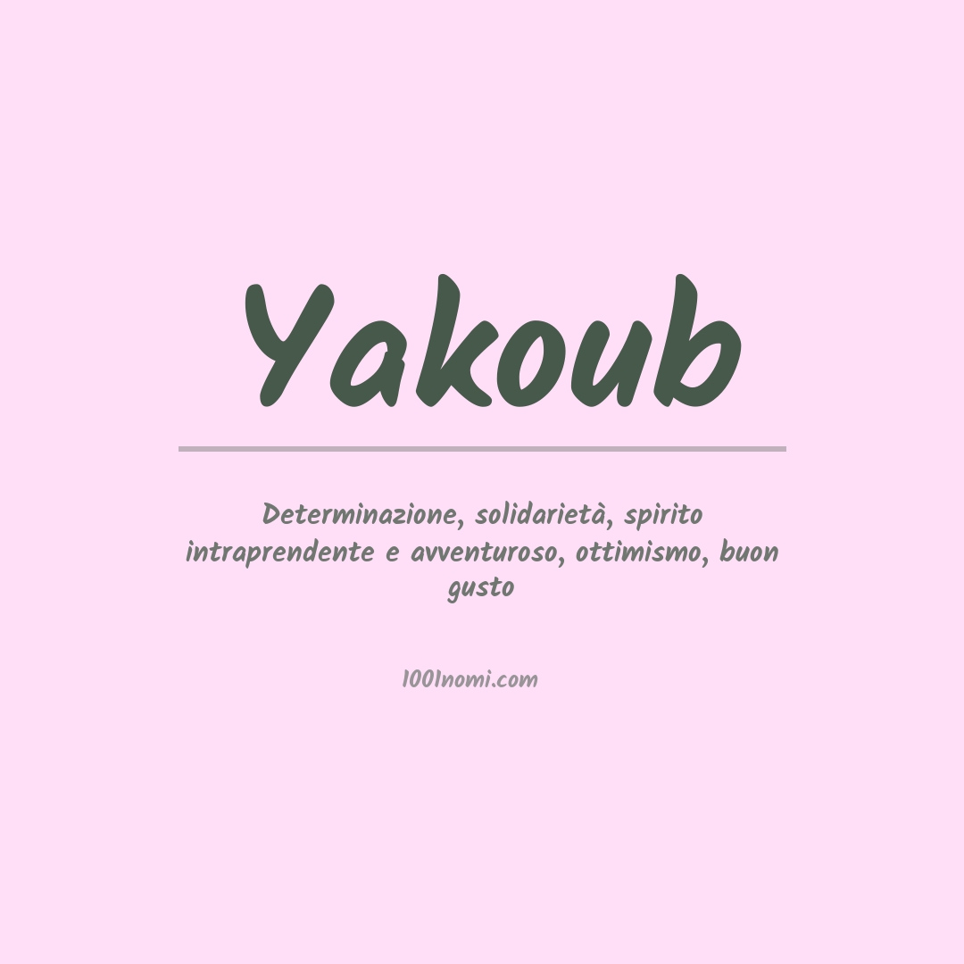 Significato del nome Yakoub