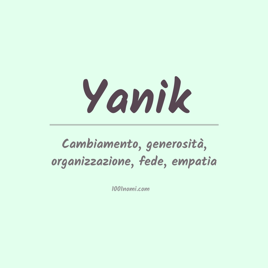 Significato del nome Yanik