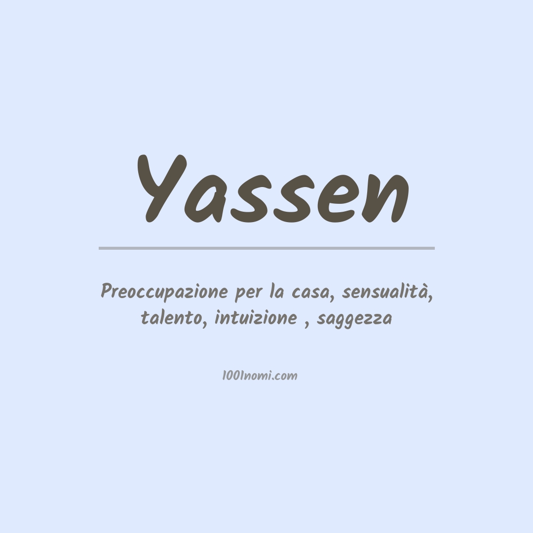 Significato del nome Yassen