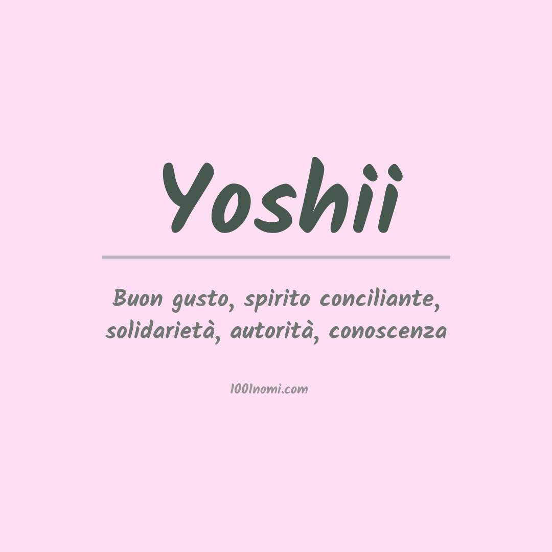 Significato del nome Yoshii