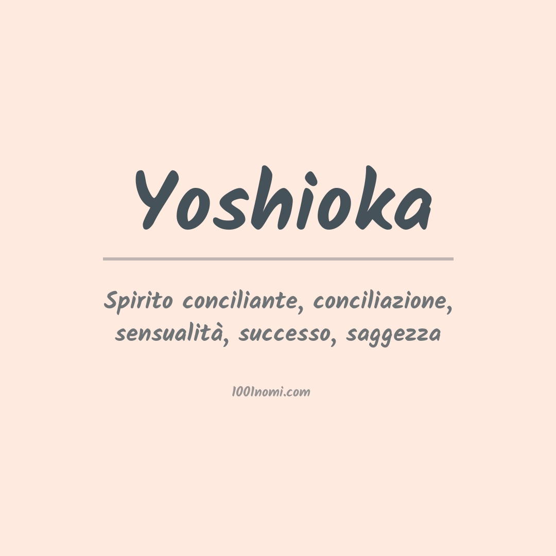 Significato del nome Yoshioka