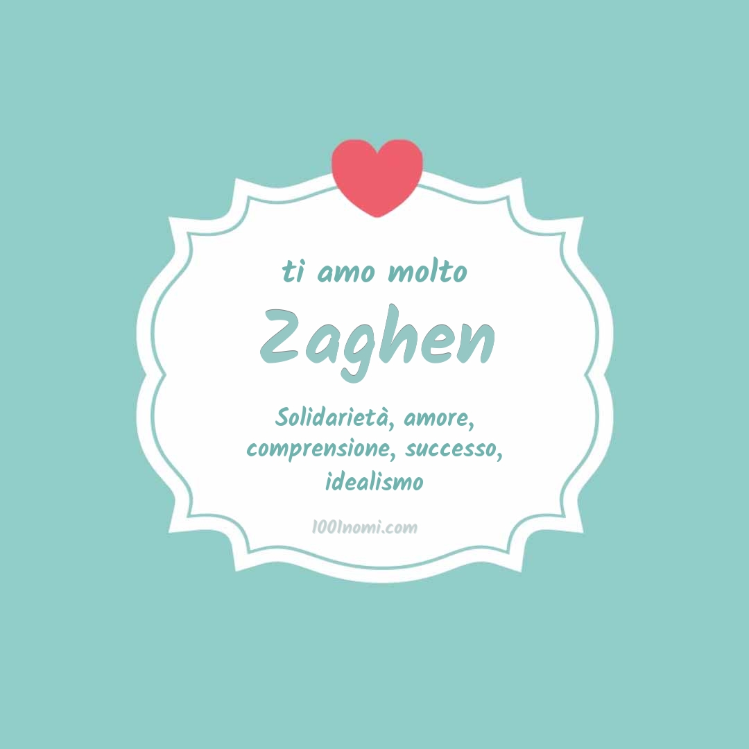 Ti amo molto Zaghen
