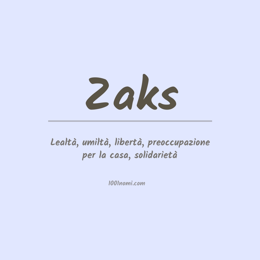 Significato del nome Zaks Significato del nome Zaks