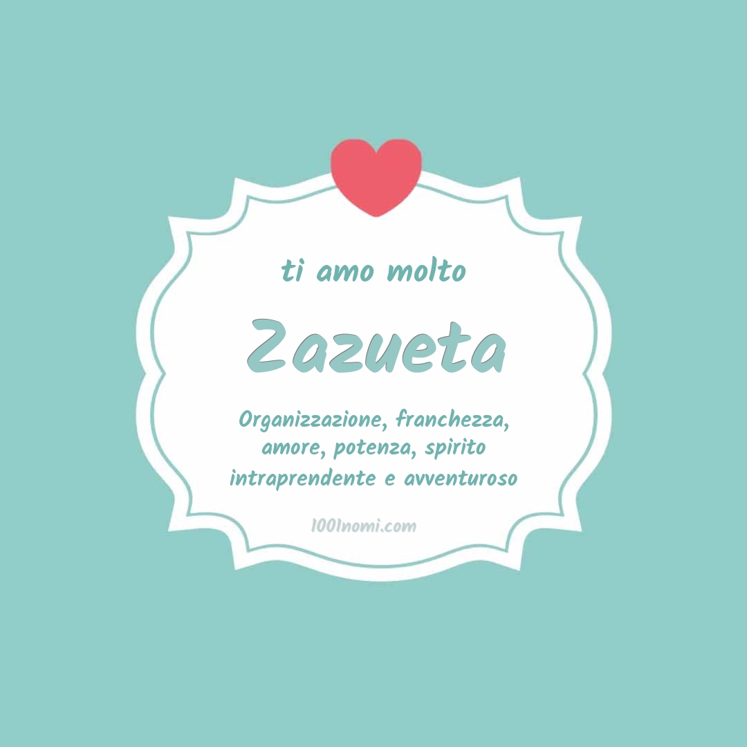 Ti amo molto Zazueta