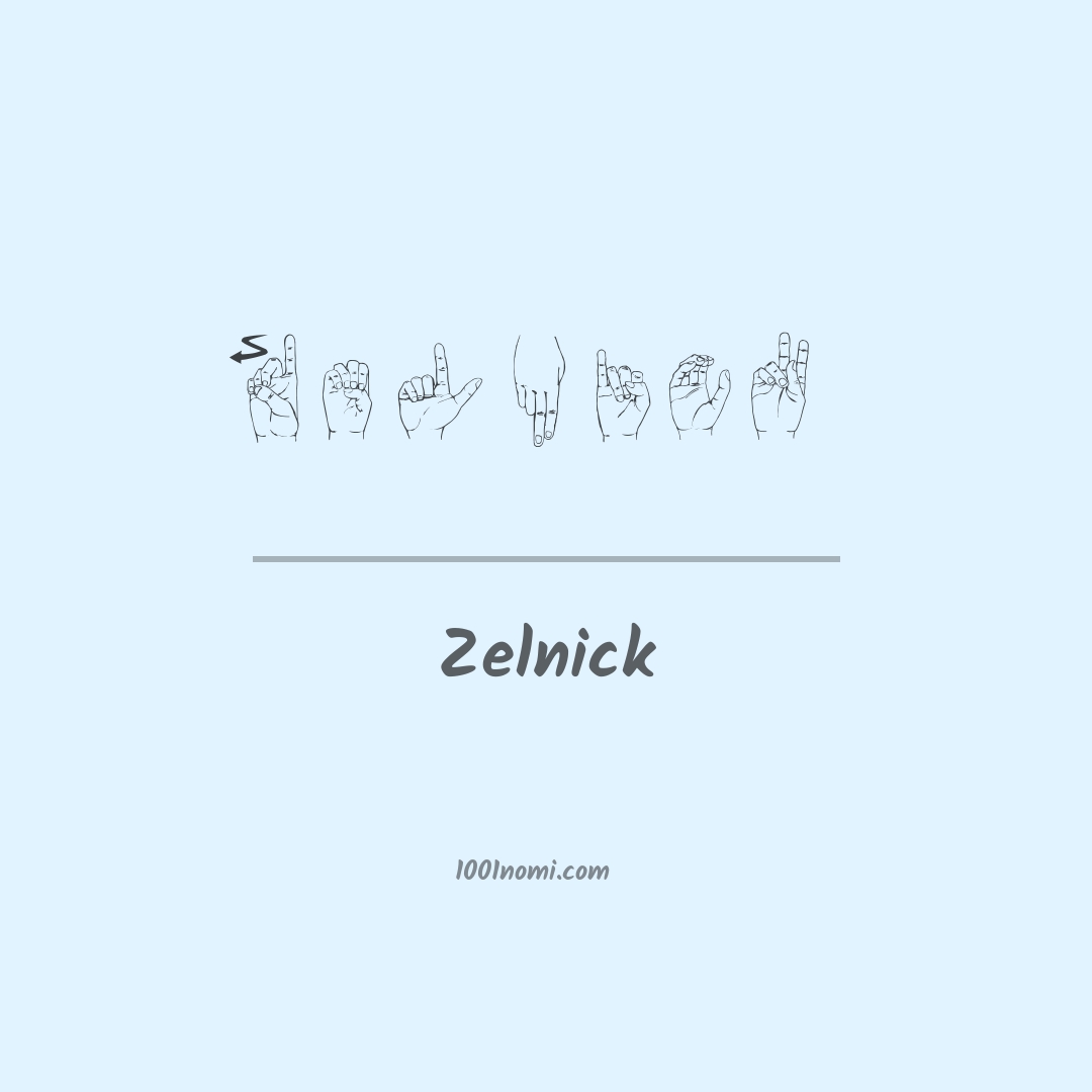 Zelnick nella lingua dei segni