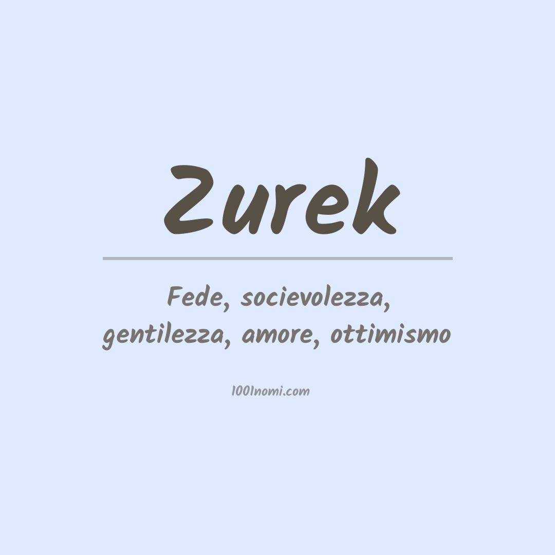 Significato del nome Zurek