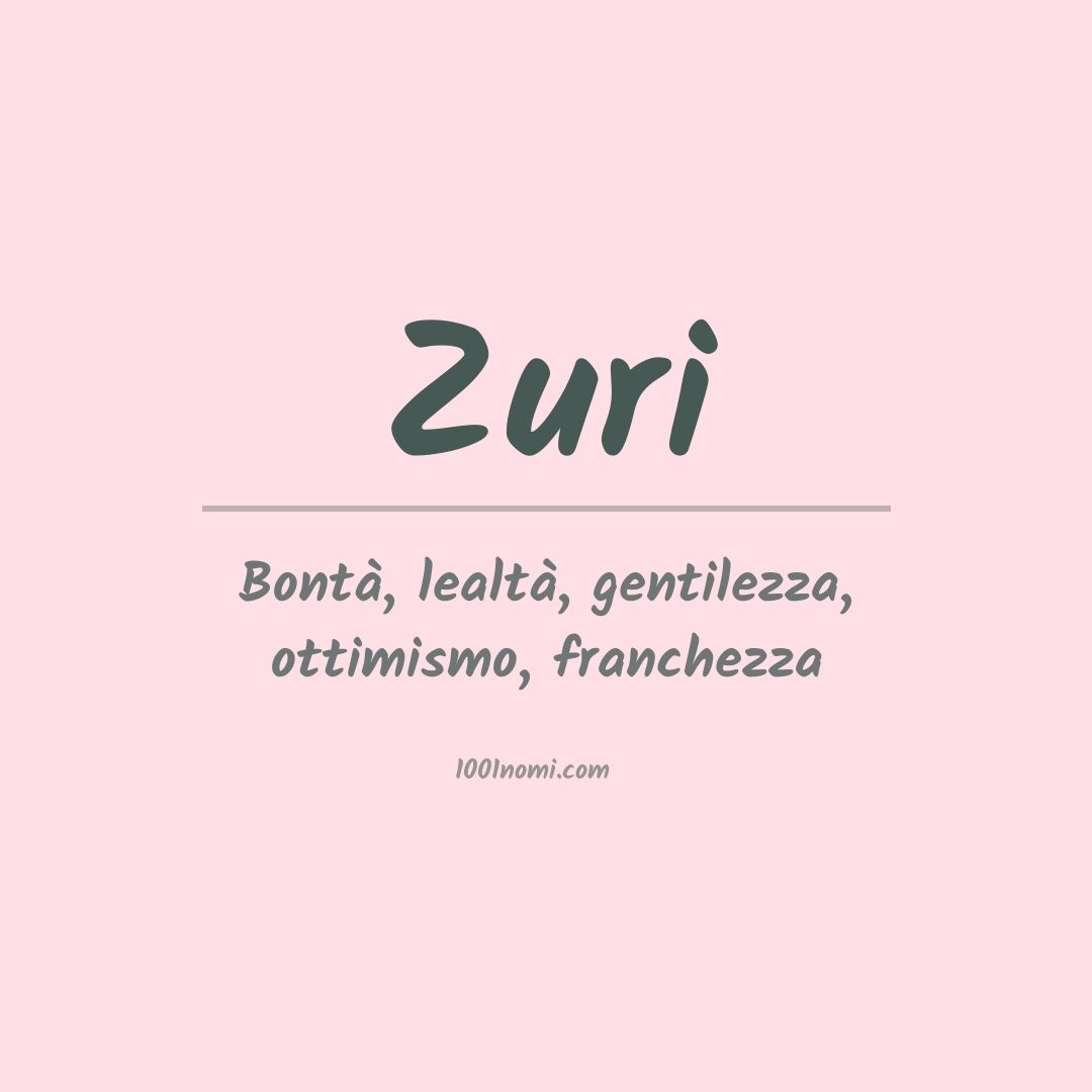 Significato del nome Zuri