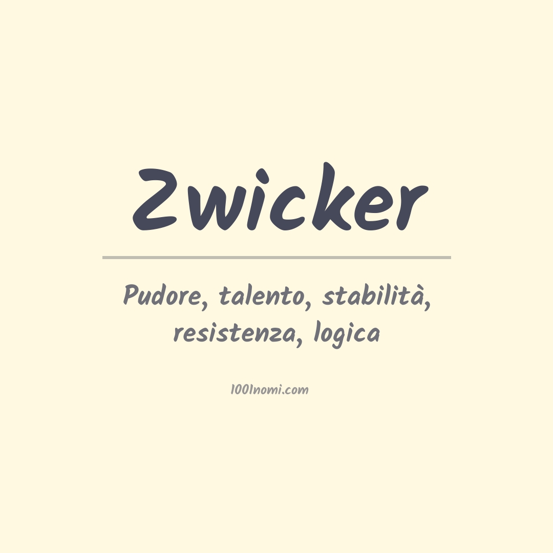 Significato del nome Zwicker